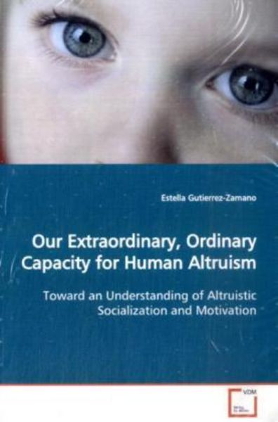 Gutierrez-Zamano, E: Our Extraordinary, Ordinary Capacity fo, Taschenbuch von Estella Gutierrez-Zamano, VDM, 9783639133264