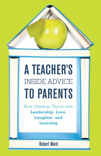 Produktbild: A Teacher's Inside Advice to Parents