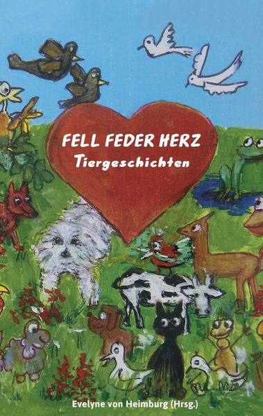 Produktbild: Fell Feder Herz Tiergeschichten