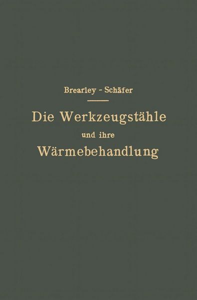 Produktbild: Die Werkzeugst&auml;hle und ihre W&auml;rmebehandlung