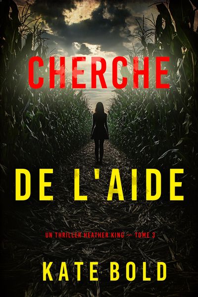 Produktbild: Cherche de l'aide (Un thriller Heather King - tome 3)