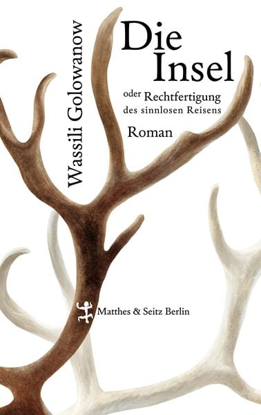 Produktbild: Die Insel oder Rechtfertigung des sinnlosen Reisens