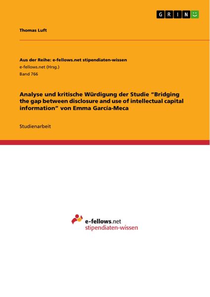 Produktbild: Analyse und kritische W&uuml;rdigung der Studie "Bridging the gap between disclosure and use of intellectual capital information" von Emma Garc&iacute;a-Meca