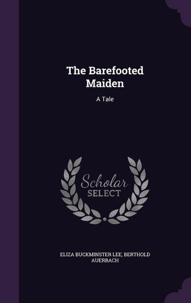 Produktbild: The Barefooted Maiden: A Tale