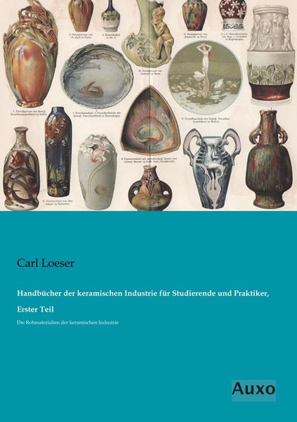 Produktbild: Handb&uuml;cher der keramischen Industrie f&uuml;r Studierende und Praktiker, Erster Teil