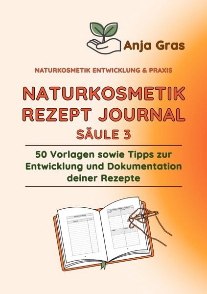 Produktbild: Naturkosmetik Entwicklung &amp; Praxis / Naturkosmetik Rezept Journal
