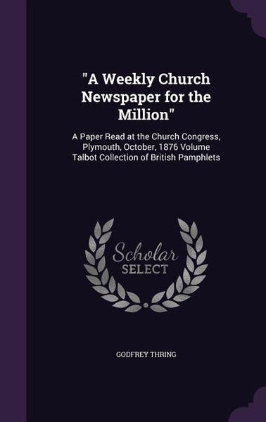 Produktbild: "A Weekly Church Newspaper for the Million"