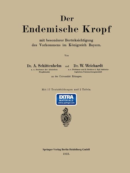 Der Endemische Kropf mit besonderer Berücksichtigung des Vorkommens im Königreich Bayern, Taschenbuch von Alfred Schittenhelm , Wolfgang Weichardt,