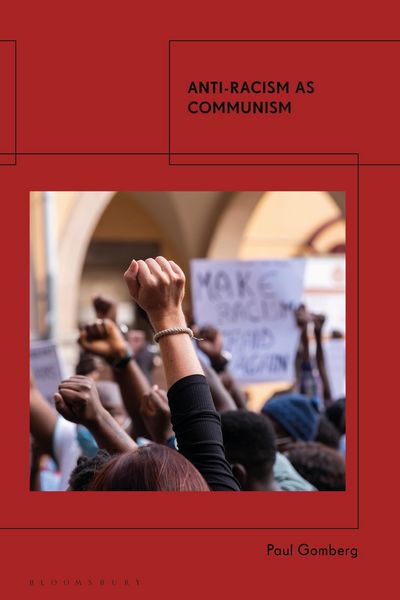 Produktbild: Gomberg, P: Anti-Racism as Communism