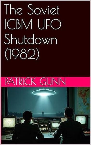 Produktbild: The Soviet ICBM UFO Shutdown (1982)