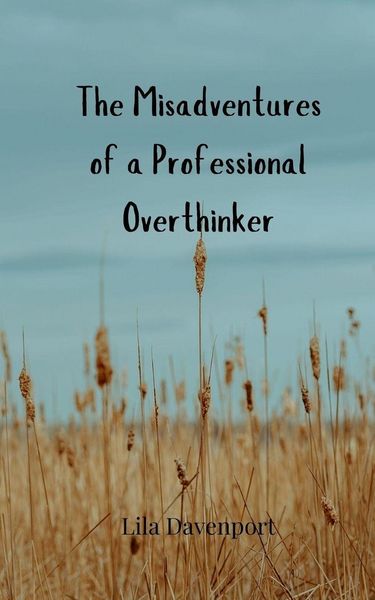 Produktbild: The Misadventures of a Professional Overthinker