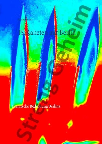 Produktbild: IS-Raketen auf Berlin