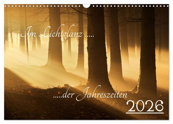 Produktbild: Im Lichtglanz der Jahreszeiten (Wandkalender 2026 DIN A3 quer), CALVENDO Monatskalender