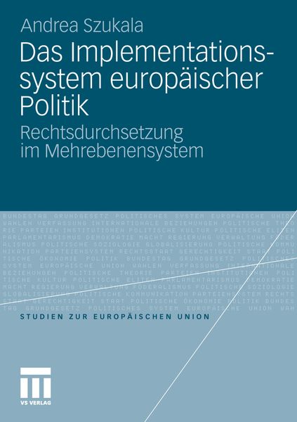 Das Implementationssystem europäischer Politik, Taschenbuch von Andrea Szukala, VS Verlag für Sozialwissenschaften, 9783810040855
