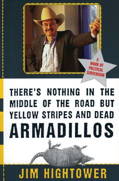 Produktbild: There's Nothing in the Middle of the Road but Yellow Stripes and Dead Armadillos