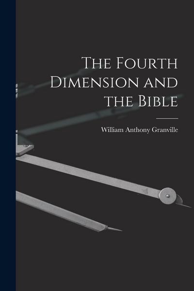 Produktbild: The Fourth Dimension and the Bible
