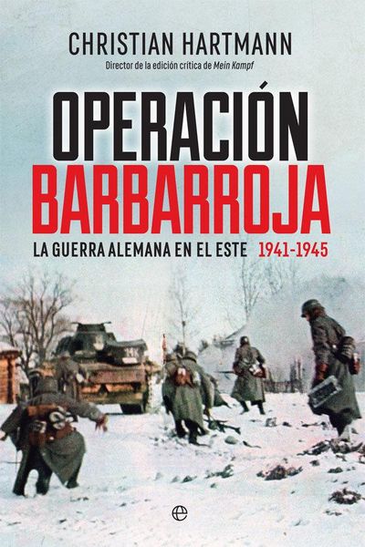 Produktbild: Operaci&oacute;n Barbarroja : la guerra alemana en el este. 1941-1945