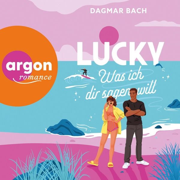 Lucky - Was ich dir sagen will - Dagmar Bach, Audio, 9783732483044