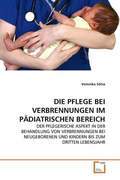 Produktbild: S&ouml;lva, V: Pflege bei Verbrennungen im P&auml;diatrischen Bereich