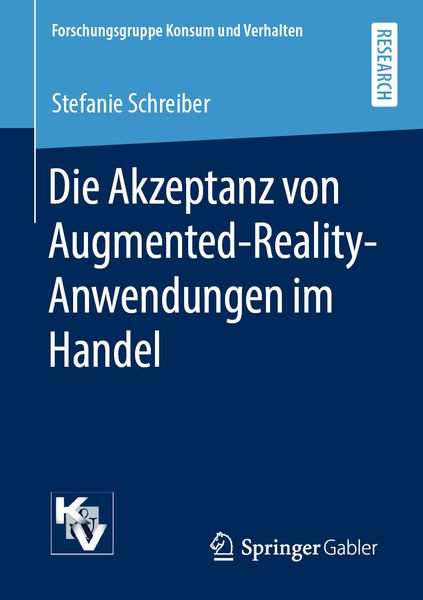 Die Akzeptanz von Augmented-Reality-Anwendungen im Handel, Taschenbuch von Stefanie Schreiber, Springer Fachmedien Wiesbaden GmbH, 9783658291624