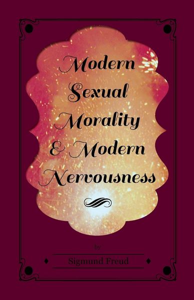 Produktbild: Modern Sexual Morality and Modern Nervousness