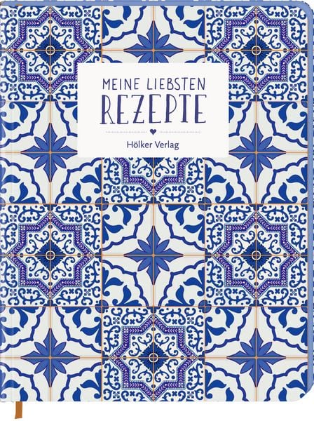 Produktbild: Meine liebsten Rezepte - Portugiesische Fliesen