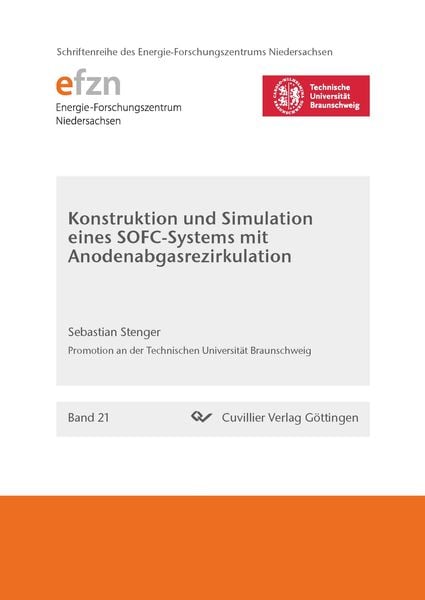 Produktbild: Konstruktion und Simulation eines SOFC-Systems mit Anodenabgasrezirkulation
