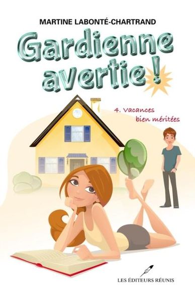 Produktbild: Gardienne avertie ! 04 : Vacances bien meritees