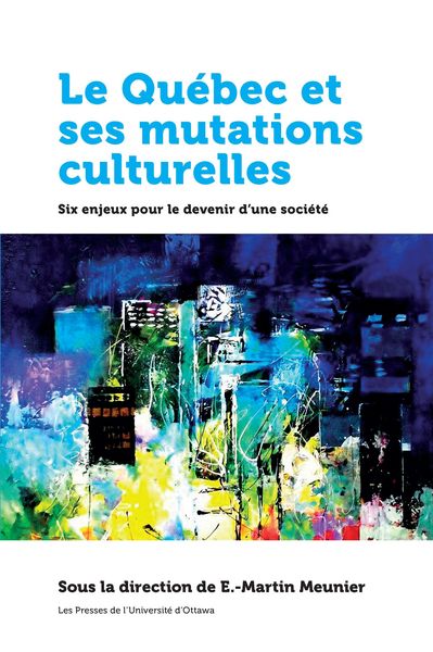 Produktbild: Le Qu&eacute;bec Et Ses Mutations Culturelles