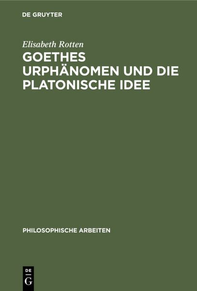Produktbild: Goethes Urph&auml;nomen und die platonische Idee
