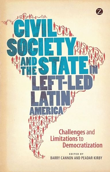 Produktbild: Civil Society and the State in Left-Led Latin America