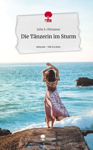 Produktbild: Die T&auml;nzerin im Sturm. Life is a Story - story.one