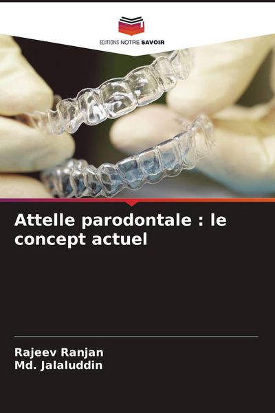 Produktbild: Attelle parodontale : le concept actuel