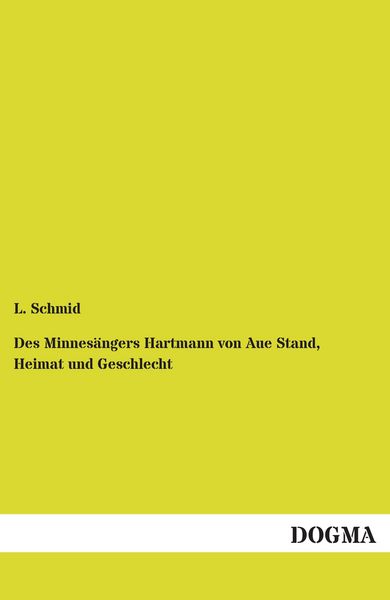 Produktbild: Des Minnes&auml;ngers Hartmann von Aue Stand, Heimat und Geschlecht