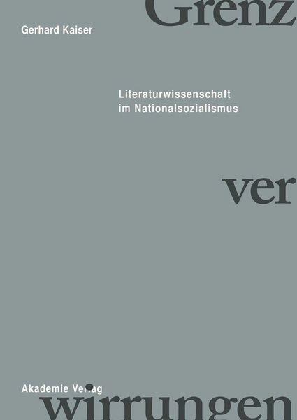 Produktbild: Grenzverwirrungen - Literaturwissenschaft im Nationalsozialismus