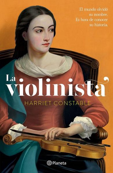 Produktbild: La Violinista: El Mundo Olvid&oacute; Su Nombre. Es Hora de Conocer Su Historia (Novela Hist&oacute;rica) / The Instrumentalist (a Historical Novel)