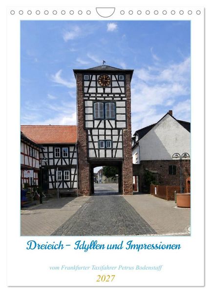 Produktbild: Dreieich Idyllen und Impressionen (Wandkalender 2027 DIN A4 hoch), CALVENDO Monatskalender