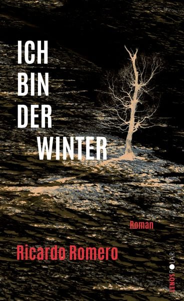 Ich bin der Winter, Gebundene Ausgabe von Ricardo Romero, Lenos Verlag, 978-3-03925-051-6