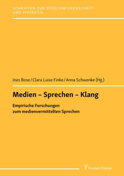 Medien – Sprechen – Klang, Taschenbuch von Ines Bose , Clara Luise Finke , Anna Schwenke, Frank & Timme, 9783732907328
