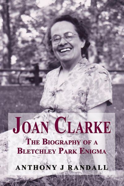 Produktbild: Joan Clarke - the biography of a Bletchley Park enigma