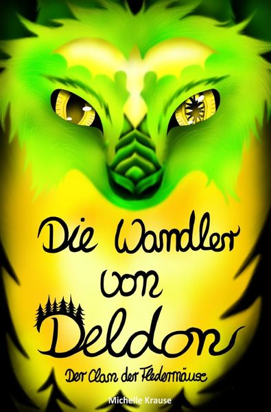 Produktbild: Die Wandler von Deldon / Die Wandler von Deldon 3: Der Clan der Flederm&auml;use