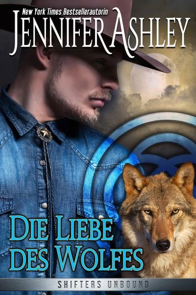 Die Liebe des Wolfes (Shifters Unbound: Deutsche Ausgabe)