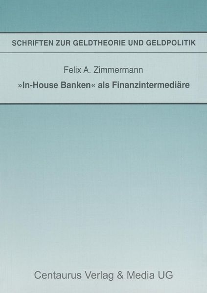 Produktbild: "In-House Banken" als Finanzintermedi&auml;re