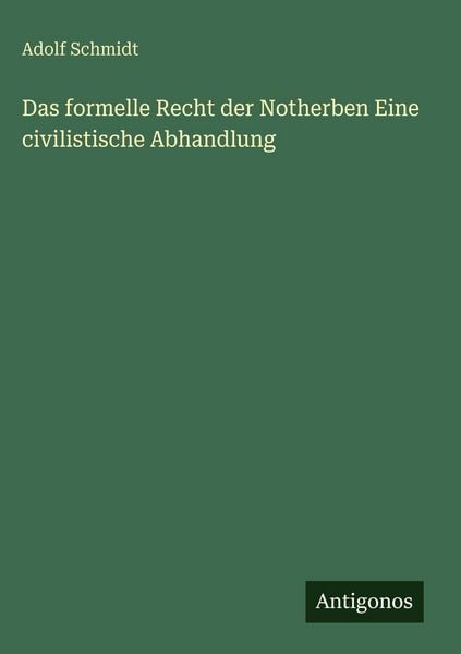Produktbild: Das formelle Recht der Notherben Eine civilistische Abhandlung