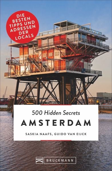 500 Hidden Secrets Amsterdam, Taschenbuch von Saskia Naafs, Bruckmann, 978-3-7343-1285-4