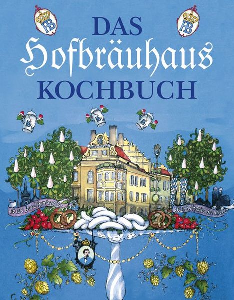 Produktbild: Das Hofbr&auml;uhaus-Kochbuch