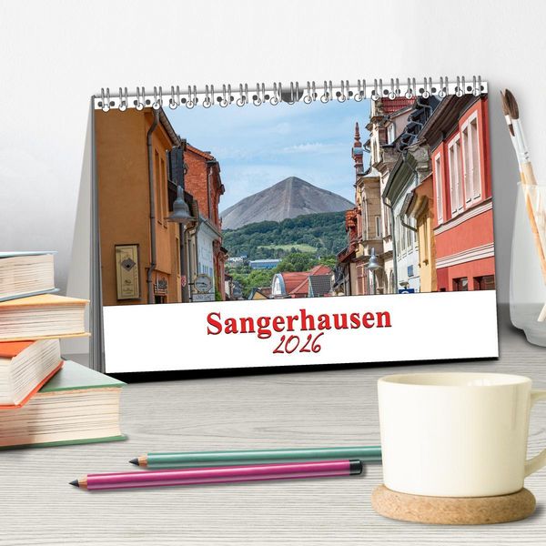 Produktbild: Sangerhausen (Tischkalender 2026 DIN A5 quer), CALVENDO Monatskalender