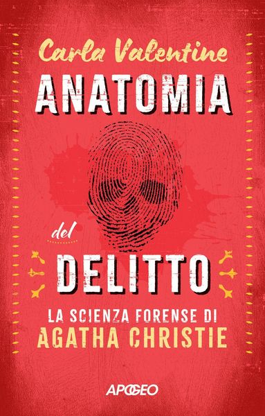 Produktbild: Anatomia del delitto. La scienza forense di Agatha Christie