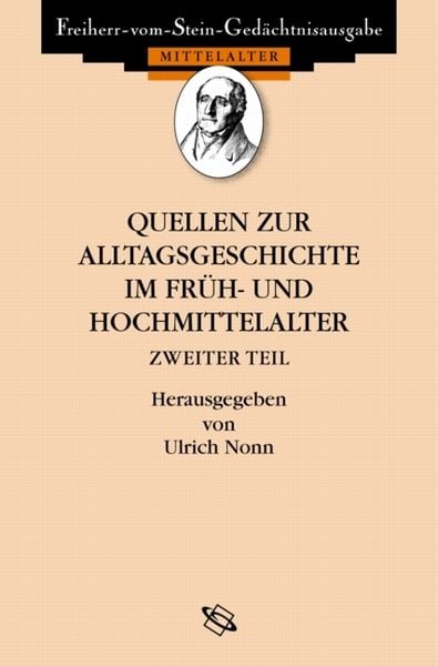 Produktbild: Quellen zur Alltagsgeschichte im Fr&uuml;h- und Hochmittelalter II
