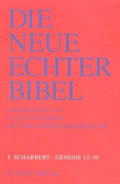 Produktbild: Die Neue Echter-Bibel. Kommentar / Kommentar zum Alten Testament mit Einheits&uuml;bersetzung / Genesis 12 - 50